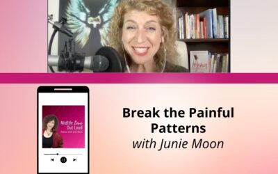 149: Break the Painful Patterns with Junie Moon